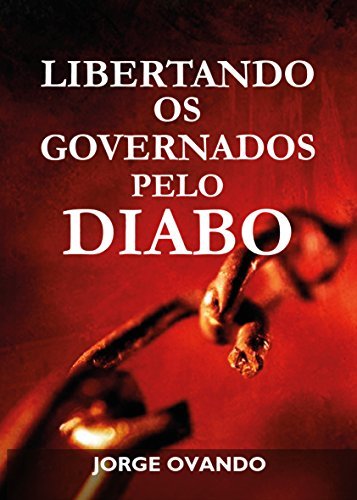 Libros LIBERTANDO OS GOVERNADOS PELO DIABO: manual de Libertação