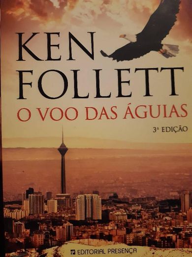 O Vôo das Águias  Ken Follett