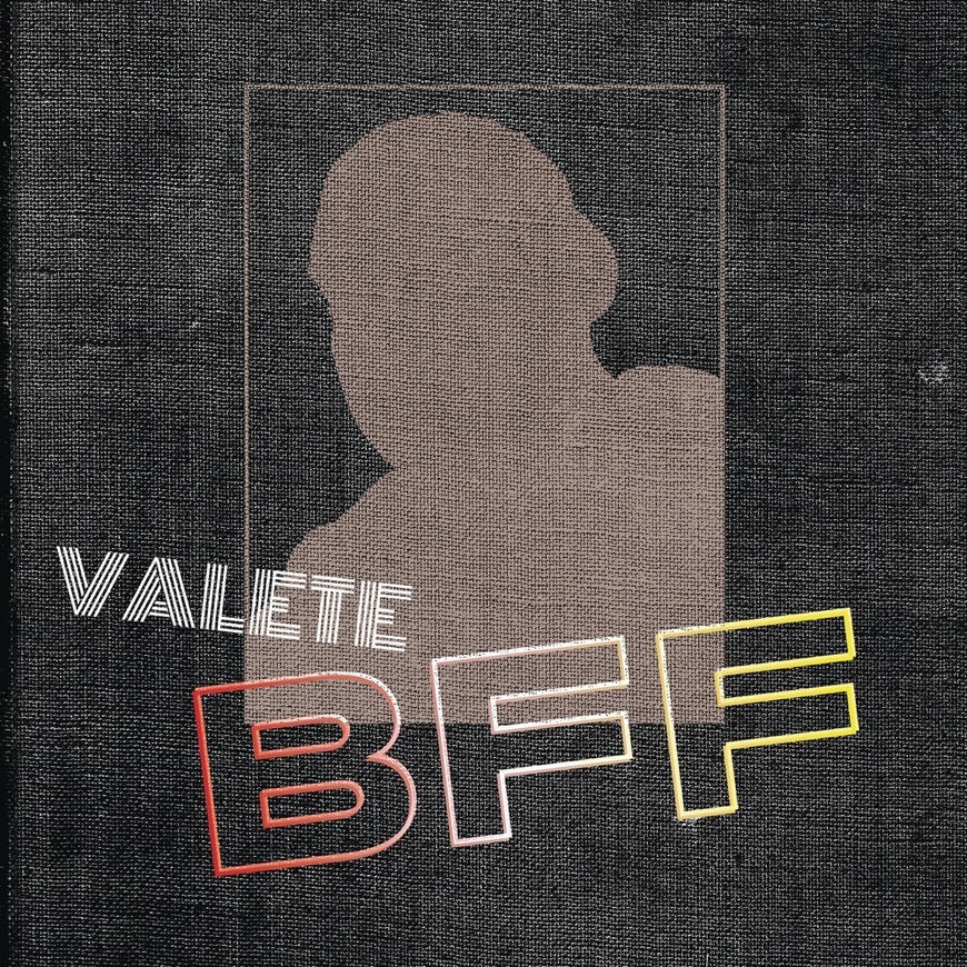 Canción Valete-BFF