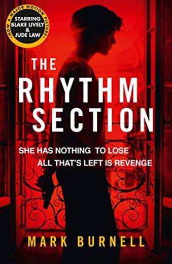 The Rhythm Section: the gripping thriller, now a major film starring Blake