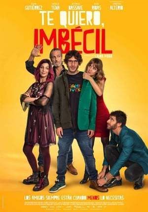 Movie Te quiero, imbécil