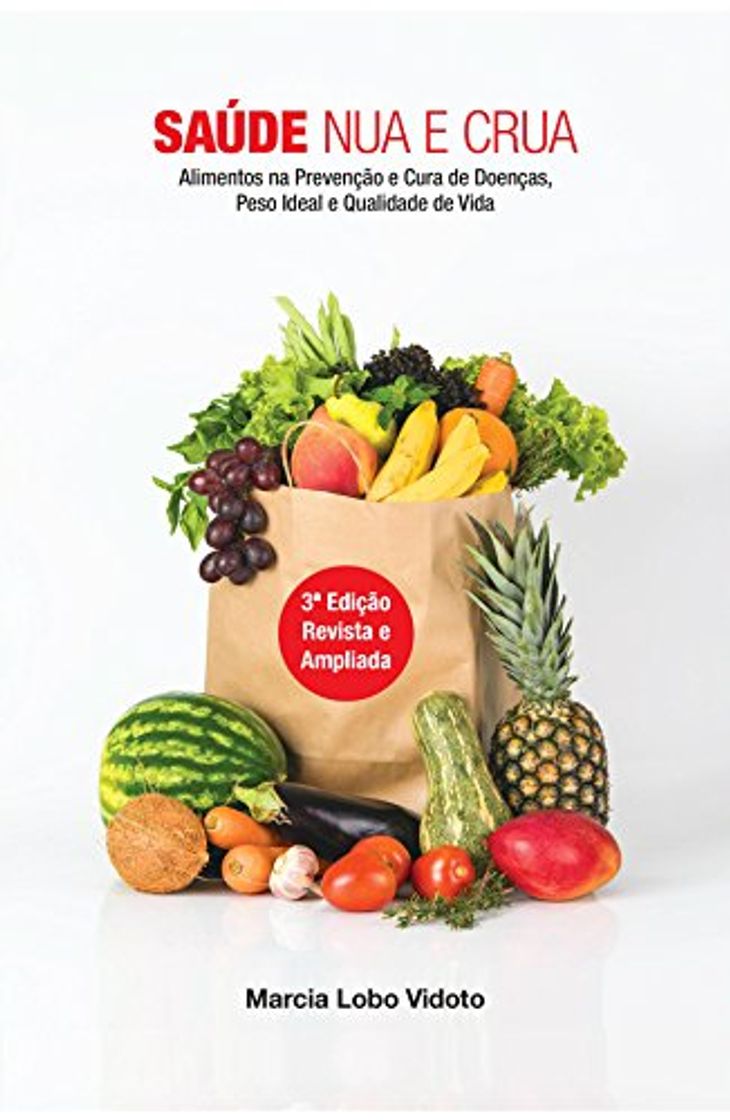 Libro Saúde Nua e Crua: Alimentos Na Prevenção e Cura de Doenças, Peso