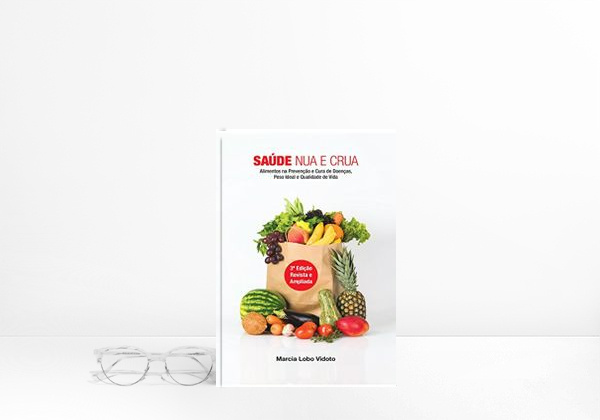Book Saúde Nua e Crua: Alimentos Na Prevenção e Cura de Doenças, Peso