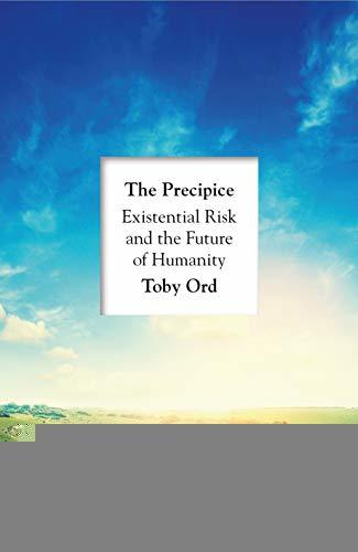 Lugar The Precipice: Existential Risk and the Future of Humanity