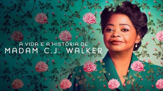 A Vida e a História de Madam C.J. Walker