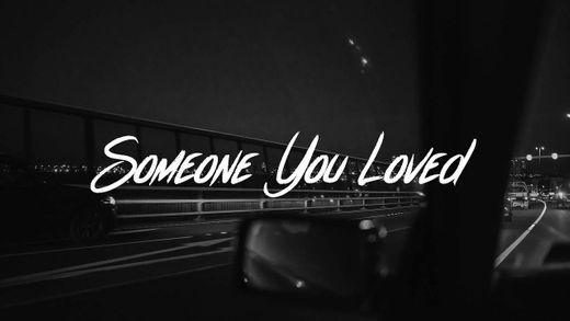 Someone You Loved