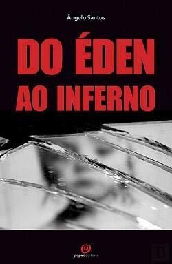 Do Éden ao Inferno