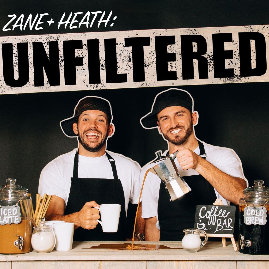 Fashion Zane and Heath: Unfiltered 