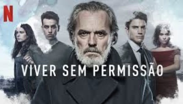 Serie Viver sem permissão 