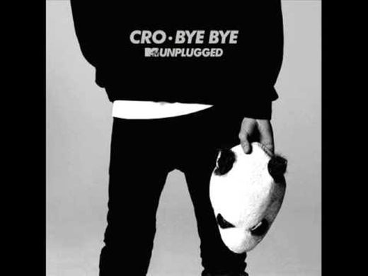 CRO - Bye Bye (Official MTV Unplugged Version)