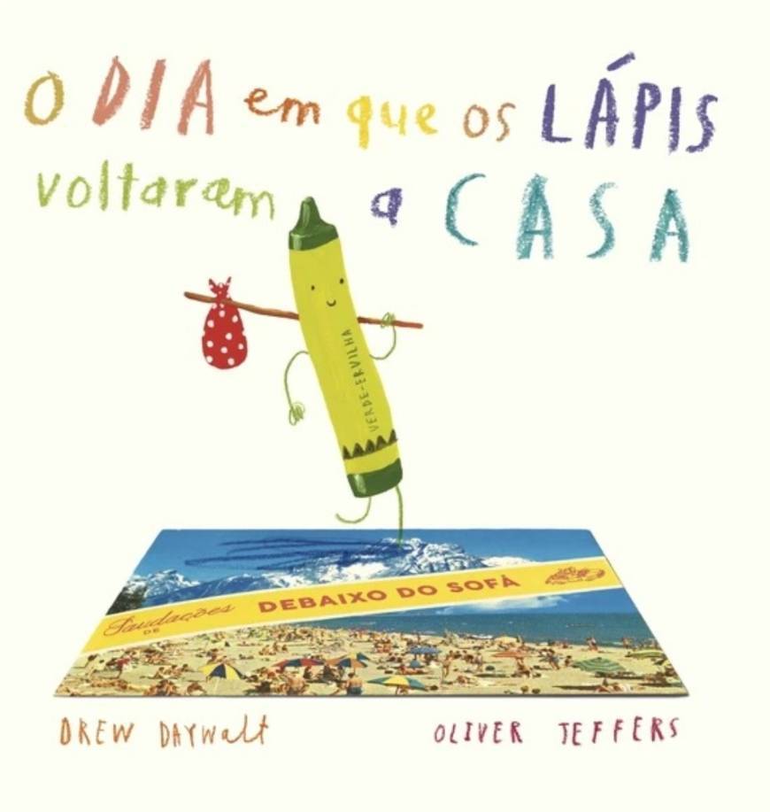 Book Dia em que os lápis voltaram a casa