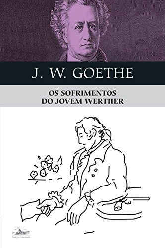 Os Sofrimentos Do Jovem Werther