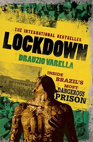 Libro Carandiru Lockdown: Inside the World's Most Dangerous Prison by Drauzio Varella