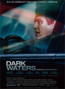 Película Dark Waters - Verdade Envenenada