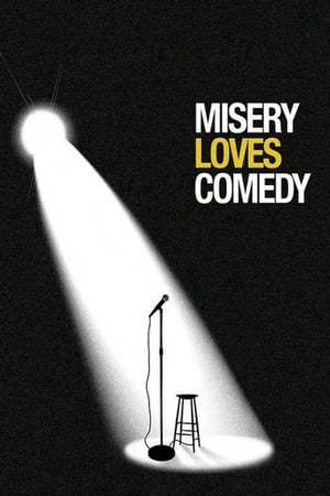 Película Misery Loves Comedy