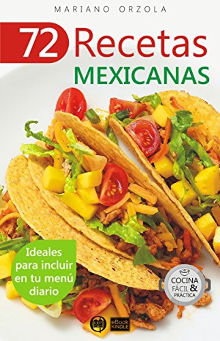 Producto 72 RECETAS MEXICANAS: Ideales para incluir en tu menú diario