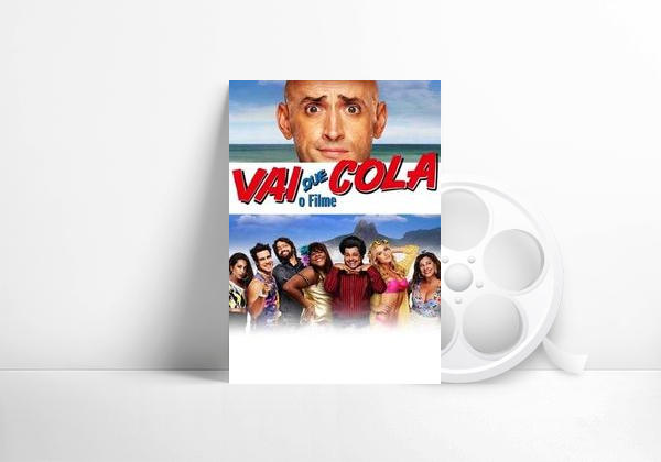 Filme Vai Que Cola: O Filme