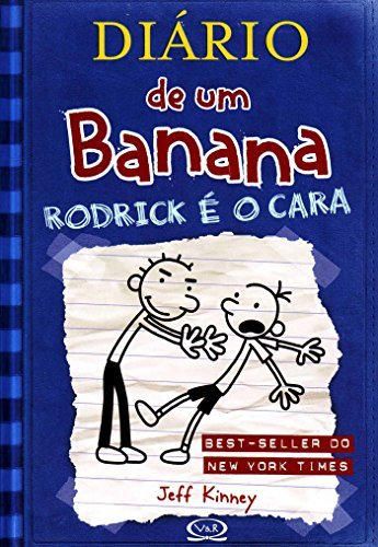 Diário de Um Banana. Rodrick e o Cara - Volume 2