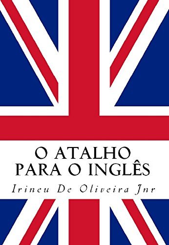 Book O Atalho para o Inglês: Fale inglês rápido!