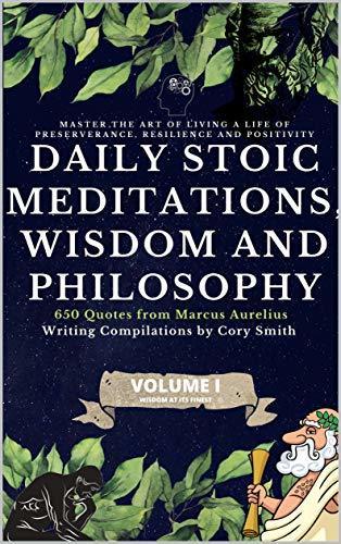 Book Daily Stoic Meditations, Wisdom and Philosophy, 650 Quotes from Marcus Aurelius, Master