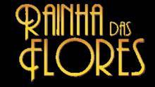Serie Rainha das Flores