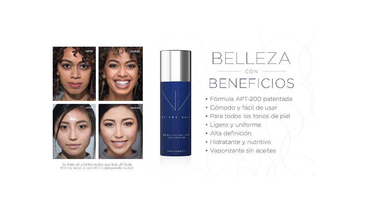 BELLEZA CON BENEFICIOS.
NV™