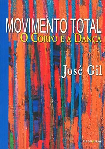 Movimento total: O corpo e a dança