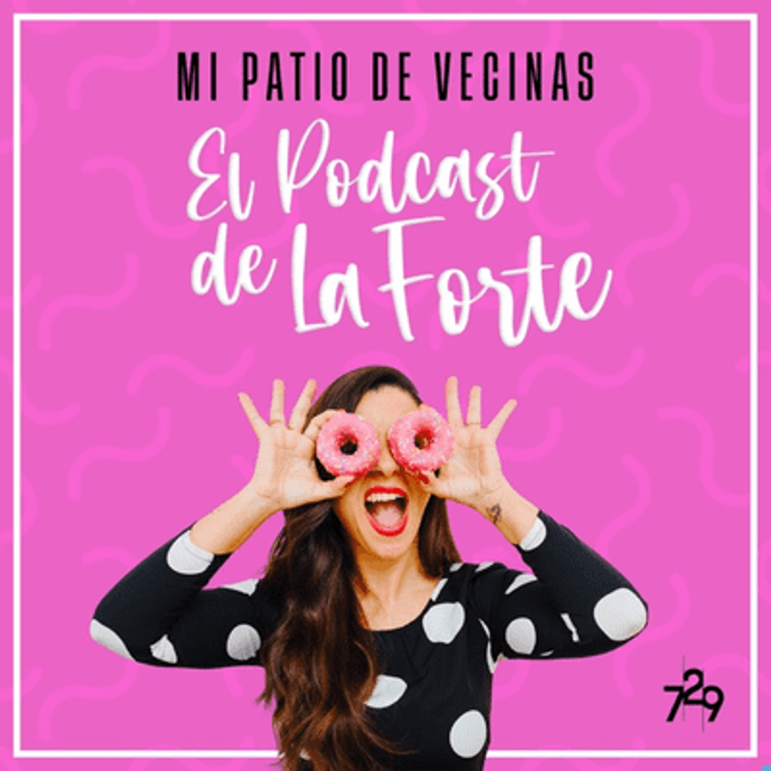 Moda Mi patio de Vecinas - Soy la Forte Podcast