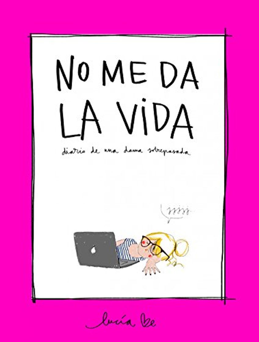 Book No me da la vida: Diario de una dama sobrepasada