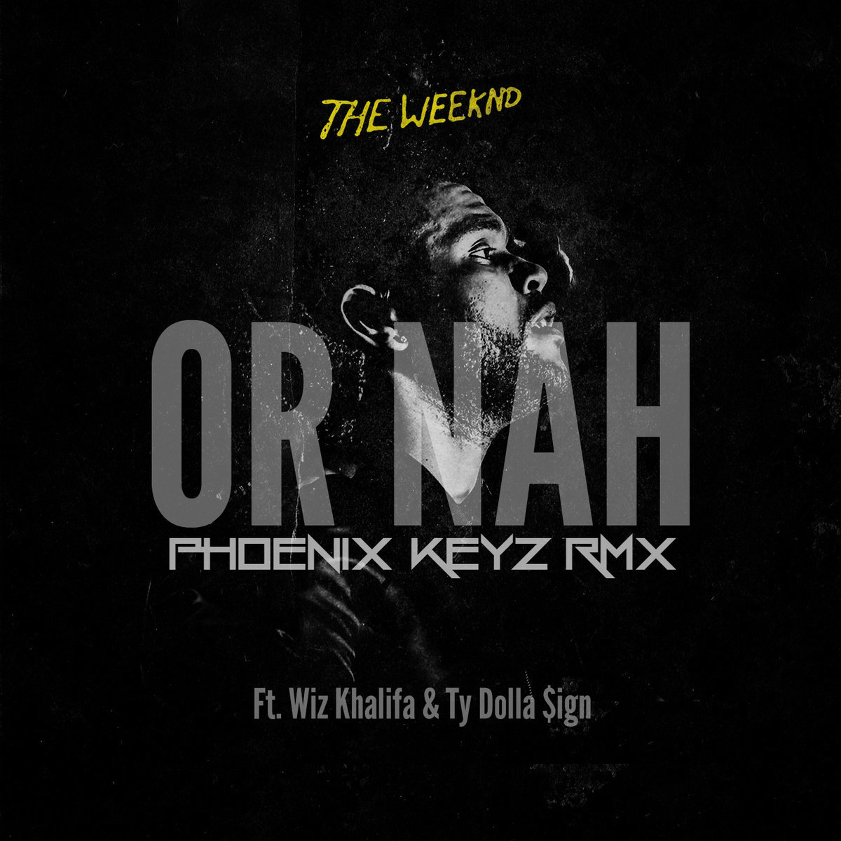 Canción Or Nah (feat. The Weeknd, Wiz Khalifa & DJ Mustard) - Remix