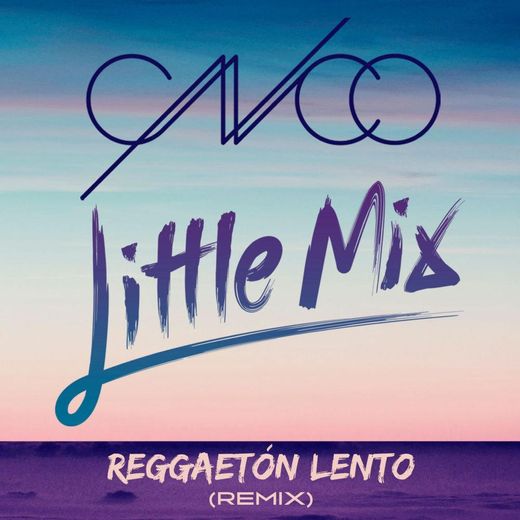 CNCO, Little Mix - Reggaetón Lento