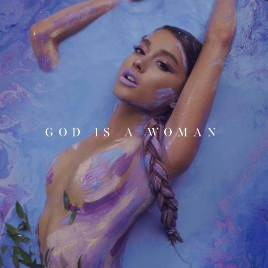 Canción Ariana Grande - God is a woman 