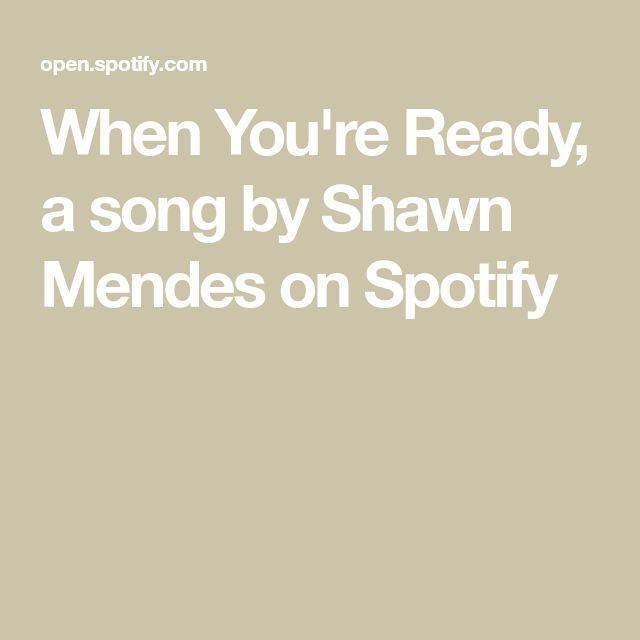 Music Shawn Mendes - When You're Ready 