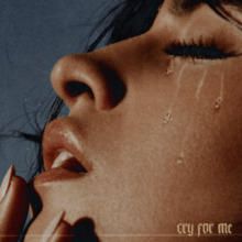 Camila Cabello - Cry for Me