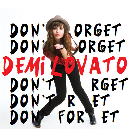 Music Demi Lovato - Don't Forget 