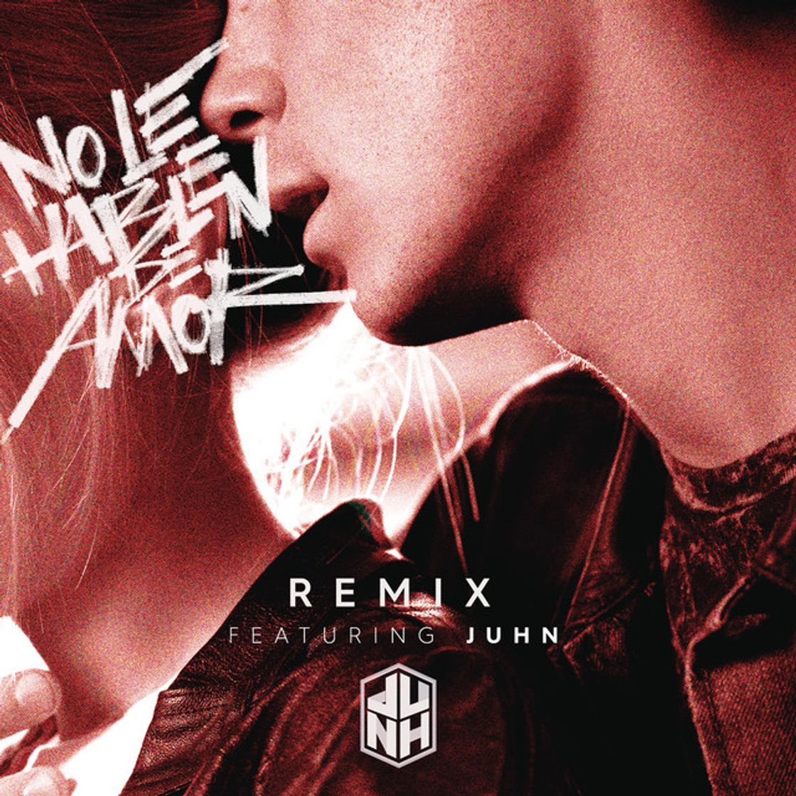 Canciones No Le Hablen de Amor (Remix) (feat. Juhn)