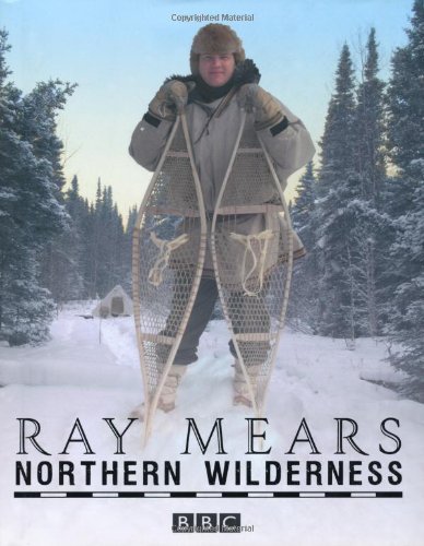 Books Northern Wilderness by Ray Mears