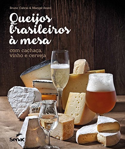 Place Queijos brasileiros à mesa com cachaça, vinho e cerveja