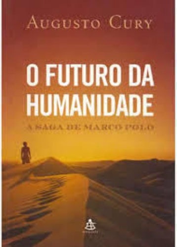 Book O futuro da humanidade A saga de Marco Polo