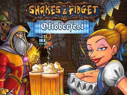 Shakes and Fidget