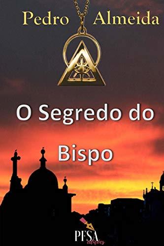 Libro O Segredo do Bispo: Uma aliança imoral e anética com um Bispo