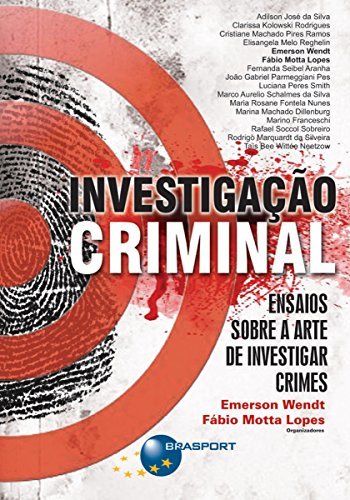 Libro Investigação Criminal: Ensaios sobre a arte de investigar crimes