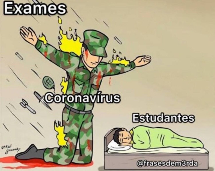 Corona, o salvador dos estudantes