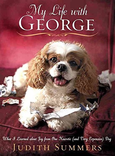 Book [My Life with George: What I Learned about Joy from One Neurotic