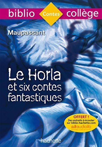 Bibliocollège - Le Horla et six contes fantastiques