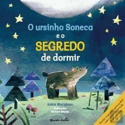 O ursinho soneca e o segredo de dormir