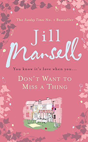 Book Don't Want To Miss A Thing: A warm and witty romance with