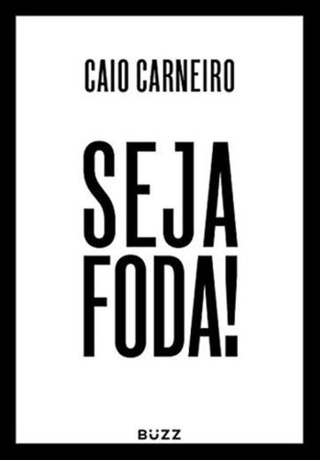 Seja foda!