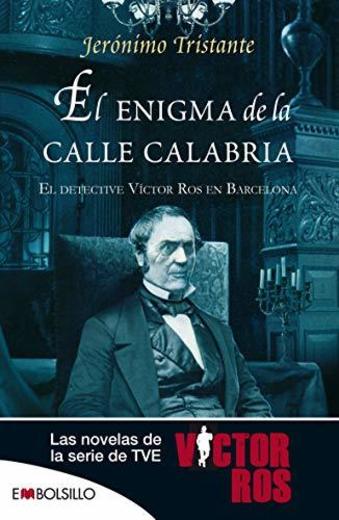 El enigma de la calle Calabria: El detective Víctor Ros en Barcelona.