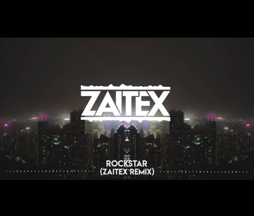 Post Malone - Rockstar (Zaitex Remix)